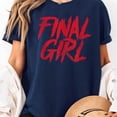 thumbnail image 2 of Final Girl Horror Movie Scary Film Halloween Costume Grunge T-Shirt, Men's And Women's Graphic Tee 100% Cotton by TBun, Full Sizes S-5XL, 2 of 5