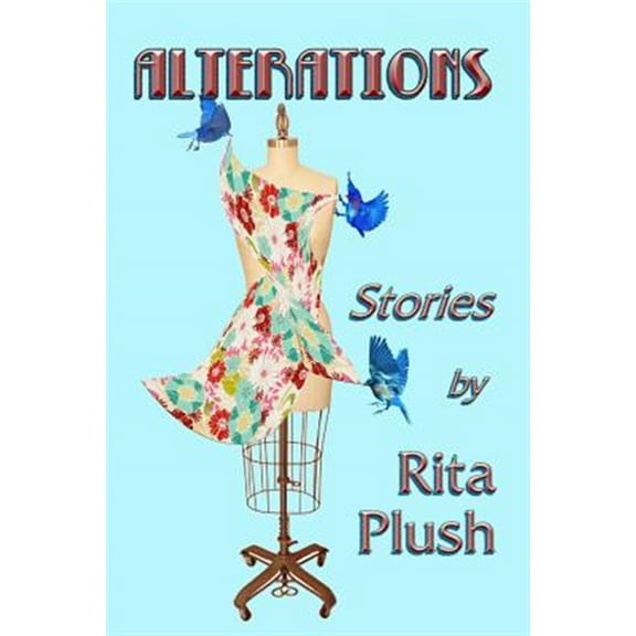 Pre-Owned Alterations (Paperback) by Rita Plush