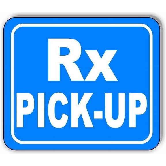 Rx Pick up Blue Aluminum Composite Sign, 15"x18"