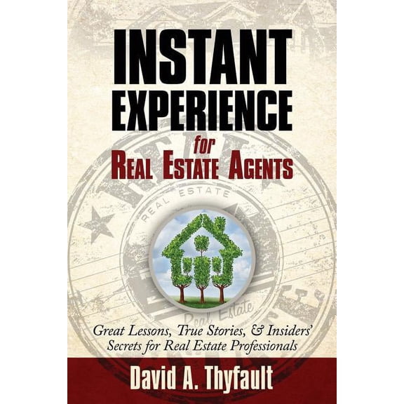 Instant Experience for Real Estate Agents, (Paperback)