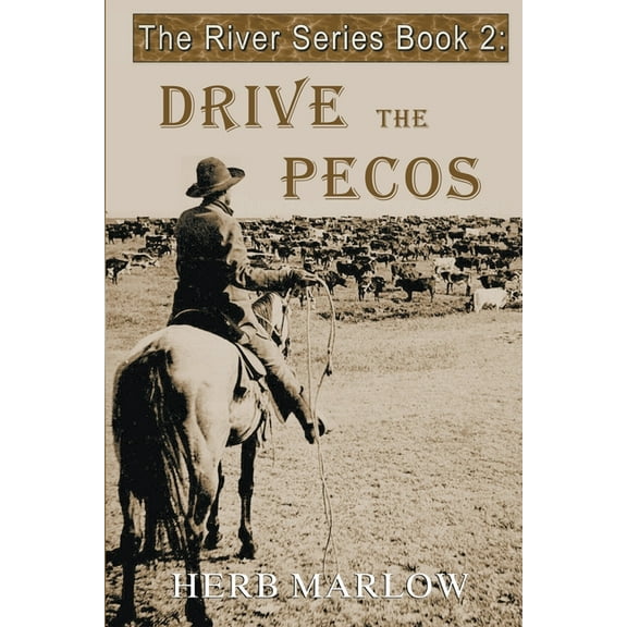 River Drive the Pecos, Book 2, (Paperback)