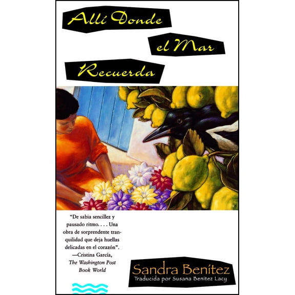 Alli Donde Recuerda El Mar (Place Where the Sea Remembers) (Paperback)