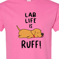 thumbnail image 4 of Inktastic Lab Life is Ruff Yellow Lab T-Shirt, 4 of 5