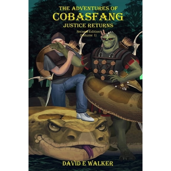 The Adventures of Cobasfang The Adventures of Cobasfang: Justice Returns, Book VOLUM, (Paperback)
