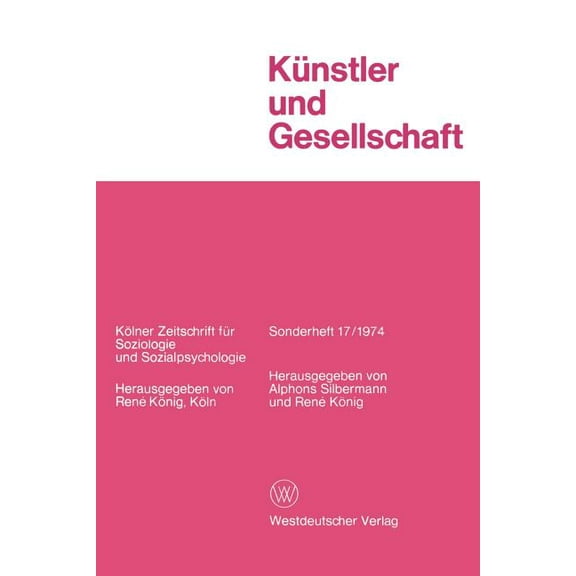 Kölner Zeitschrift Für Soziologie Und So Künstler Und Gesellschaft, Book 17, (Paperback)