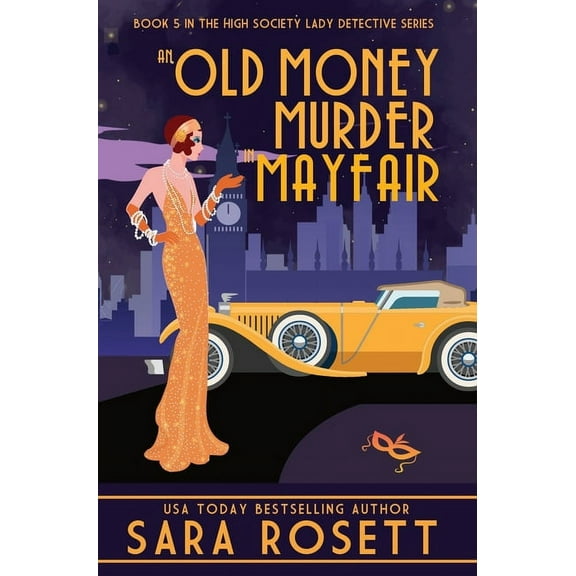 High Society Lady Detective An Old Money Murder in Mayfair, Book 5, (Hardcover)