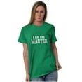thumbnail image 4 of I Am The Master Dungeons Funny Gaming Men's Graphic T Shirt Tees Brisco Brands L, 4 of 6
