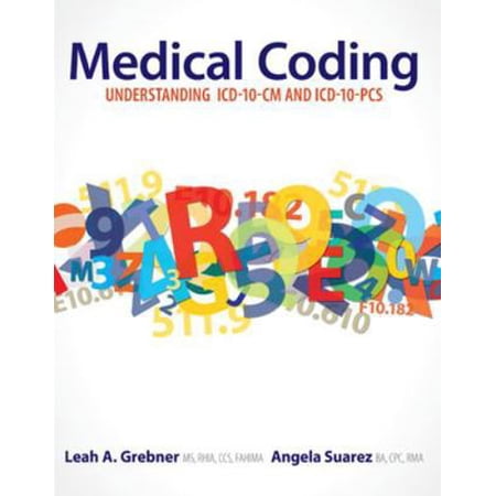 Pre-Owned Medical Coding: Understanding ICD-10-CM and ICD-10-PCS (Paperback) 0073402214 9780073402215