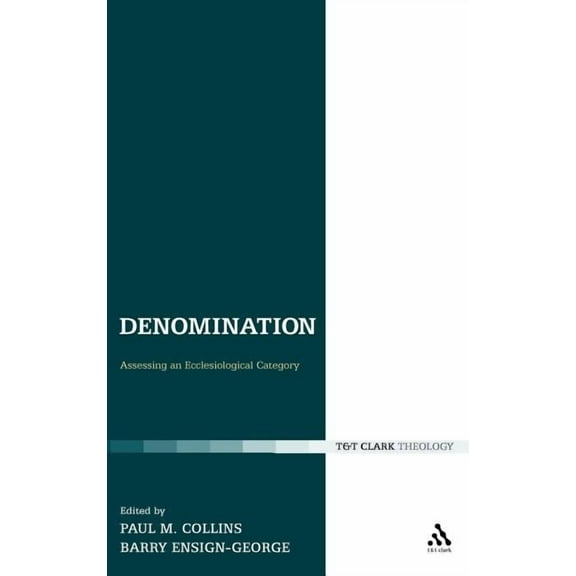 Ecclesiological Investigations Denomination: Assessing an Ecclesiological Category, Book 11, (Hardcover)