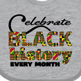 thumbnail image 4 of Inktastic Celebrate Black History Every Month Boys or Girls Baby Bib, 4 of 4