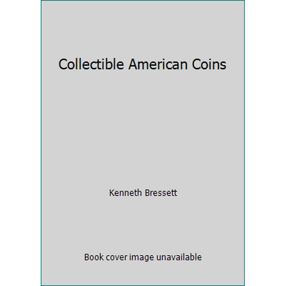 Pre-Owned Collectible American Coins (Hardcover) 0785306846 9780785306849