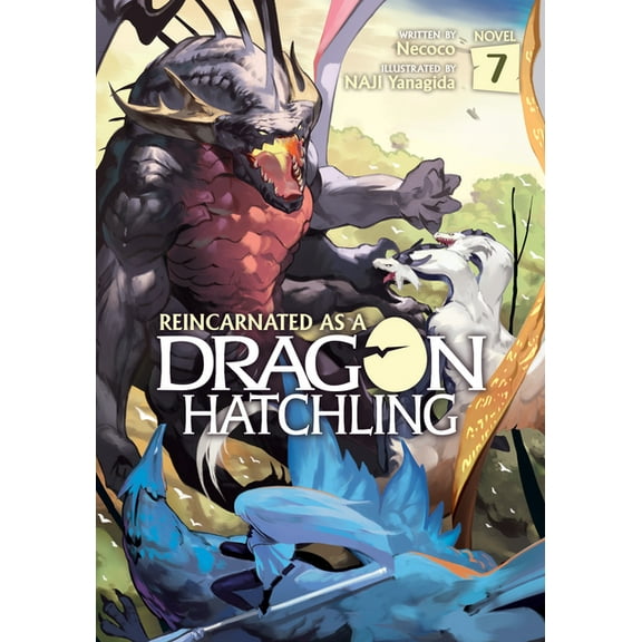 Reincarnated as a Dragon Hatchling (Ligh Reincarnated as a Dragon Hatchling (Light Novel) Vol. 7, (Paperback)