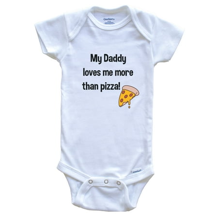 

My Daddy Loves Me More Than Pizza Funny Baby Bodysuit 3-6 months white