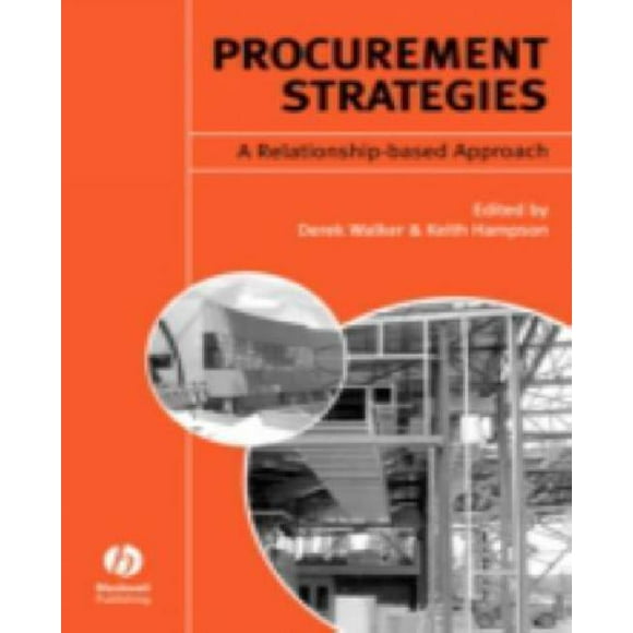 Procurement Strategies : A Relationship-Based Approach