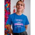 thumbnail image 2 of Empowered Women Graphic Quote Women T-Shirt, Female x-Large, 2 of 4