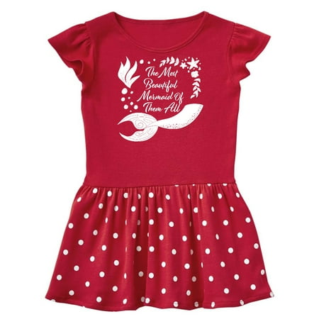 

Inktastic The Most Beautiful Mermaid of Them All with Mermaid Tail Gift Baby Girl Dress