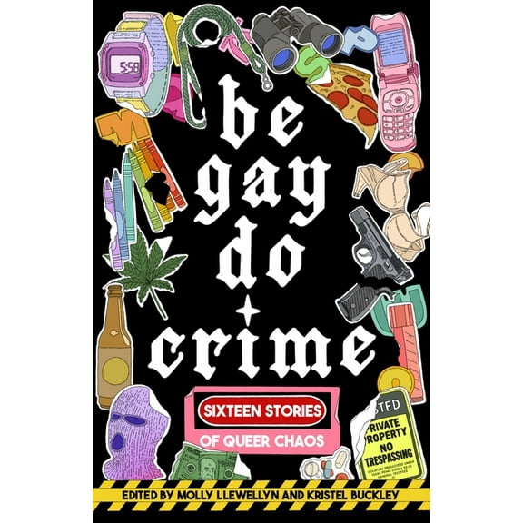 Be Gay, Do Crime, (Paperback)