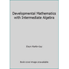 Developmental Mathematics with Intermediate Algebra (Textbook Binding - Used) 1269422502 9781269422505