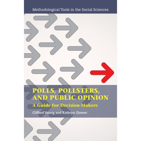 Pre-Owned Polls, Pollsters, and Public Opinion (Paperback) by Clifford Young, Kathryn Ziemer