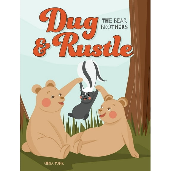 Dug & Rustle: The Bear Brothers, (Hardcover)