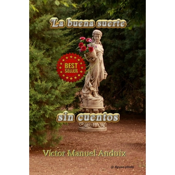 La buena suerte sin cuentos (Paperback)