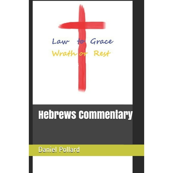 Hebrews commentary : Daniel Pollard (Paperback)