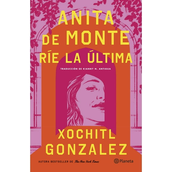 Anita de Monte Ríe La Última (Novela) / Anita de Monte Laughs Last (a Novel), (Paperback)