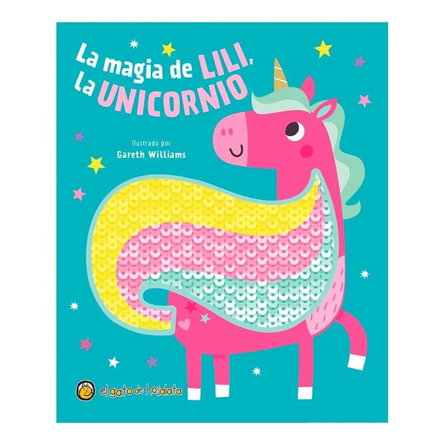 La magia de Lili, La Unicornio El Gato De Hojalata Editorial Guadal