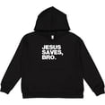 thumbnail image 2 of Inktastic Jesus Saves, Bro. Youth Hoodie Sweatshirt, 2 of 4