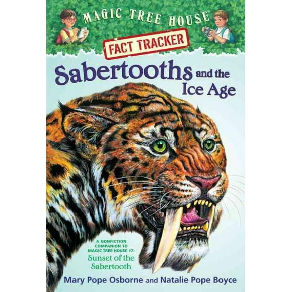 Sabertooths and the Ice Age, Mary Pope Osborne, Natalie Pope Boyce Paperback