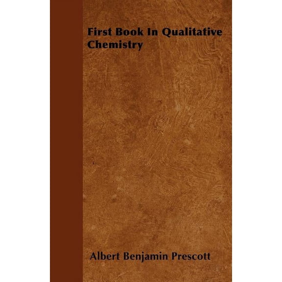 First Book In Qualitative Chemistry (Paperback)