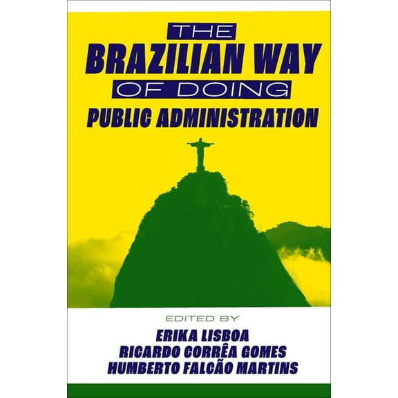 The Brazilian Way of Doing Public Administration: Brazil with an 's', (Hardcover)