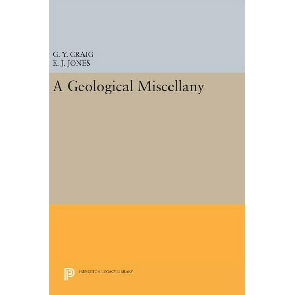 Princeton Legacy Library A Geological Miscellany, Book 436, (Hardcover)