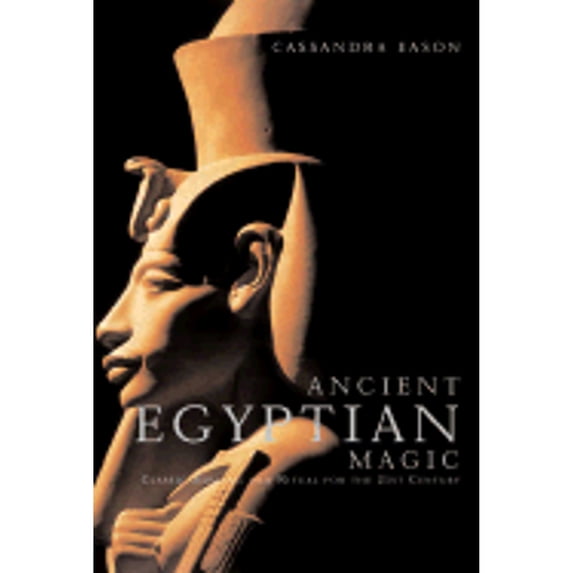 Pre-Owned Ancient Egyptian Magic: Classic Healing and Ritual for the 21st Century (Paperback) 1843336340 9781843336341