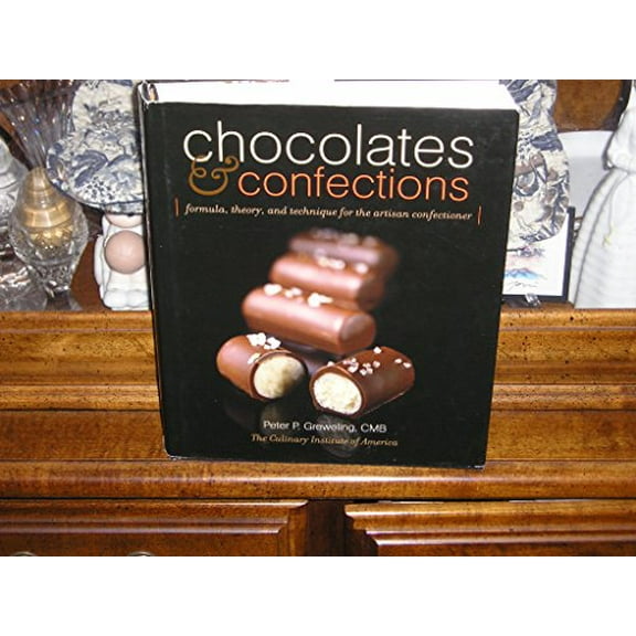 Pre-Owned Chocolates and Confections: Formula, Theory, and Technique for the Artisan Confectioner, 9780764588440, 0764588443, Hardcover, 1 edition