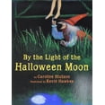 thumbnail image 1 of Pre-Owned By the Light of the Halloween Moon (Paperback) by Caroline Stutson, 1 of 1