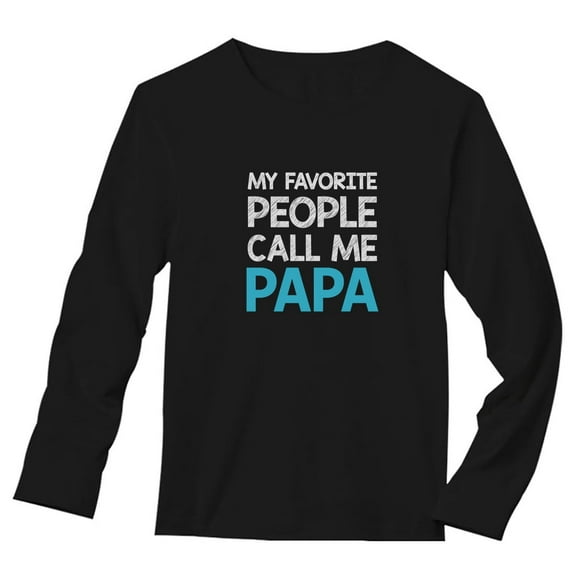 Tstars Mens Grandpa Shirts Best Grandfather My Favorite People Call Me Papa Father's Day Gift for Dad Papa Gift for Grandpa Long Sleeve T Shirt