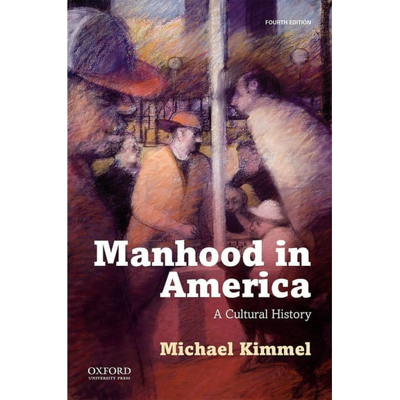 Manhood in America, (Paperback)