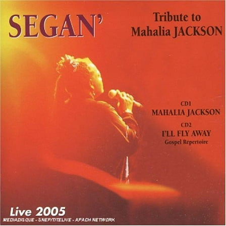 Segan' - Tribute To Mahalia Jackson: Live 2005 - Music & Performance - CD