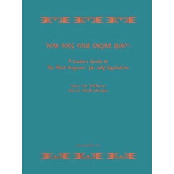 Pre-Owned How Does Your Engine Run ?: Leader's Guide to the Alert Program for Self-Regulation (Unknown) 0964304104 9780964304109
