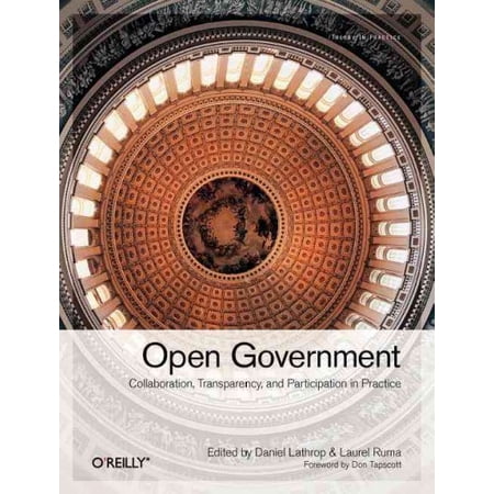 Open Government: Collaboration, Transparency, and Participation in Practice (Paperback)