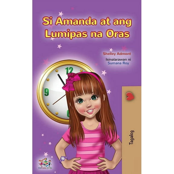 Tagalog Bedtime Collection Amanda and the Lost Time (Tagalog Children's Book): Filipino children's book, (Hardcover)