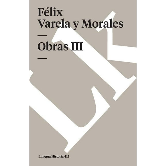 Historia Obras: Tomo III, Book 412, (Paperback)