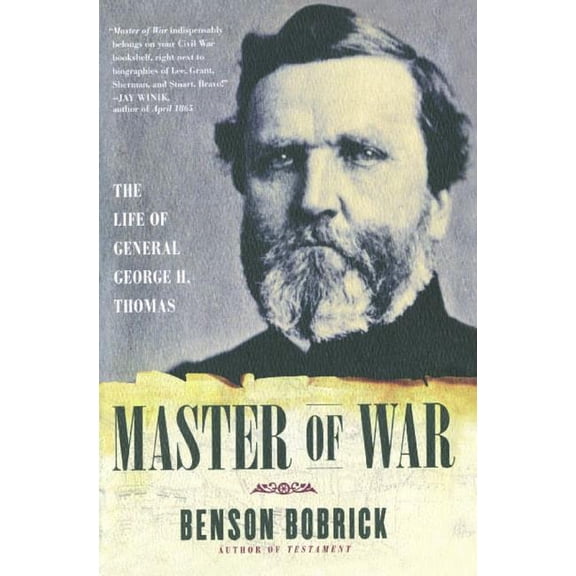 Master of War : The Life of General George H. Thomas (Paperback)