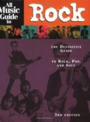 Pre-Owned All Music Guide to Rock: The Definitive Guide to Rock, Pop and Soul (Paperback) 087930653X 9780879306533