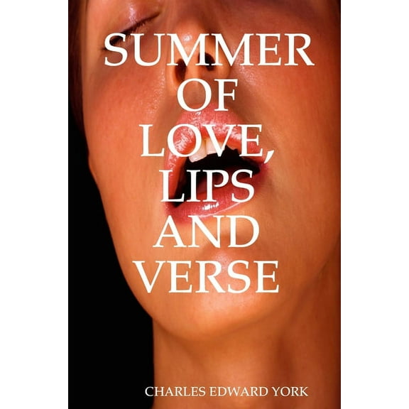 Summer of Love, Lips and Verse (Paperback)