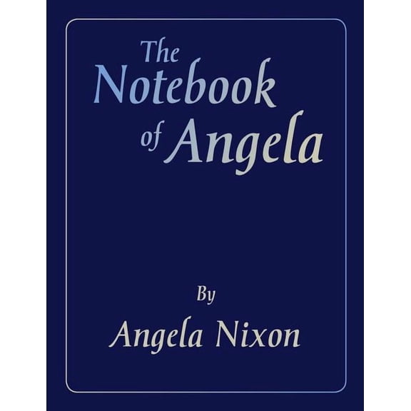 The Notebook of Angela (Paperback)