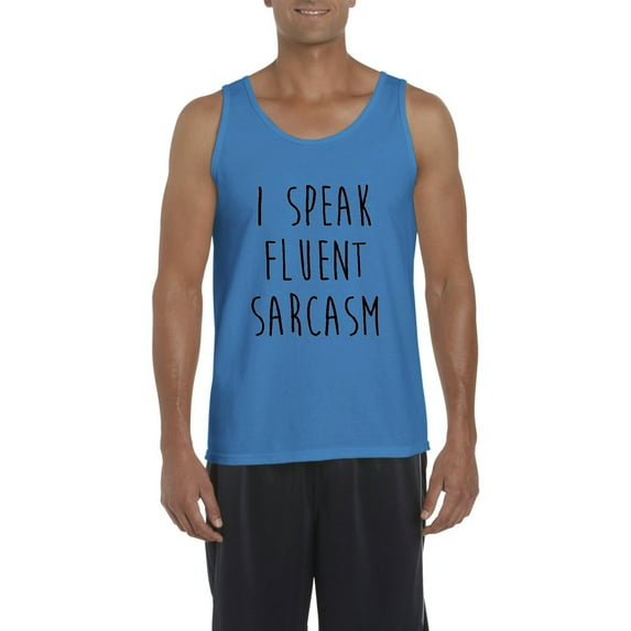 Artix - Men's Tank Top for Men - I Speak Fluent Sarcasm