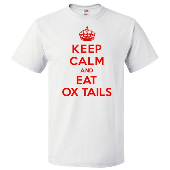 Keep Calm and Eat Ox Tails T shirt Funny Tee Gift