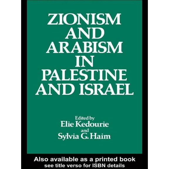 Zionism and Arabism in Palestine and Israel, (Paperback)